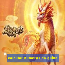 calcular numeros da quina